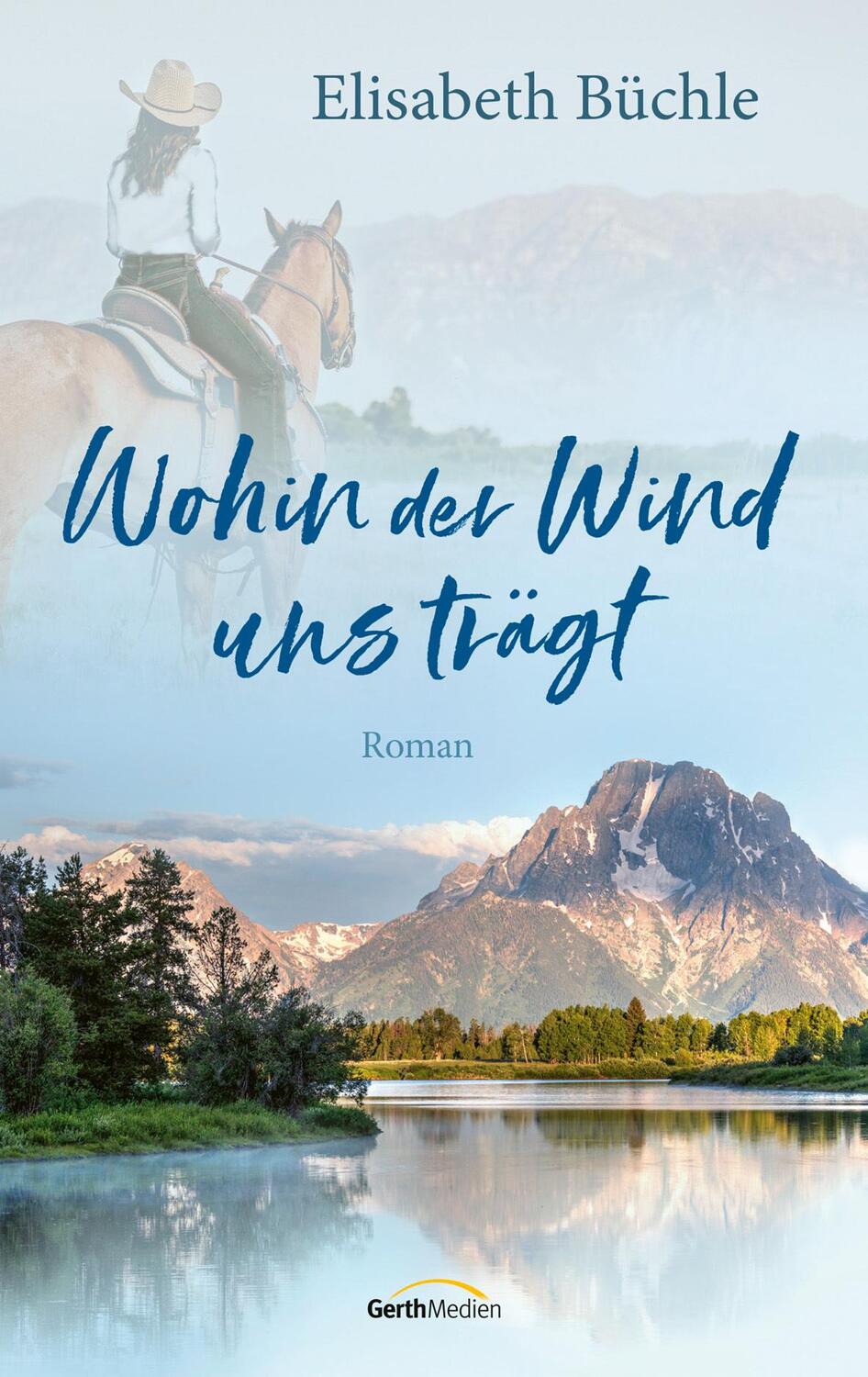 Cover: 9783957348425 | Wohin der Wind uns trägt | Roman. | Elisabeth Büchle | Taschenbuch