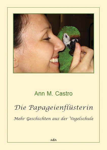 Cover: 9783939770329 | Die Papageienflüsterin | Mehr Geschichten aus der Vogelschule | Buch