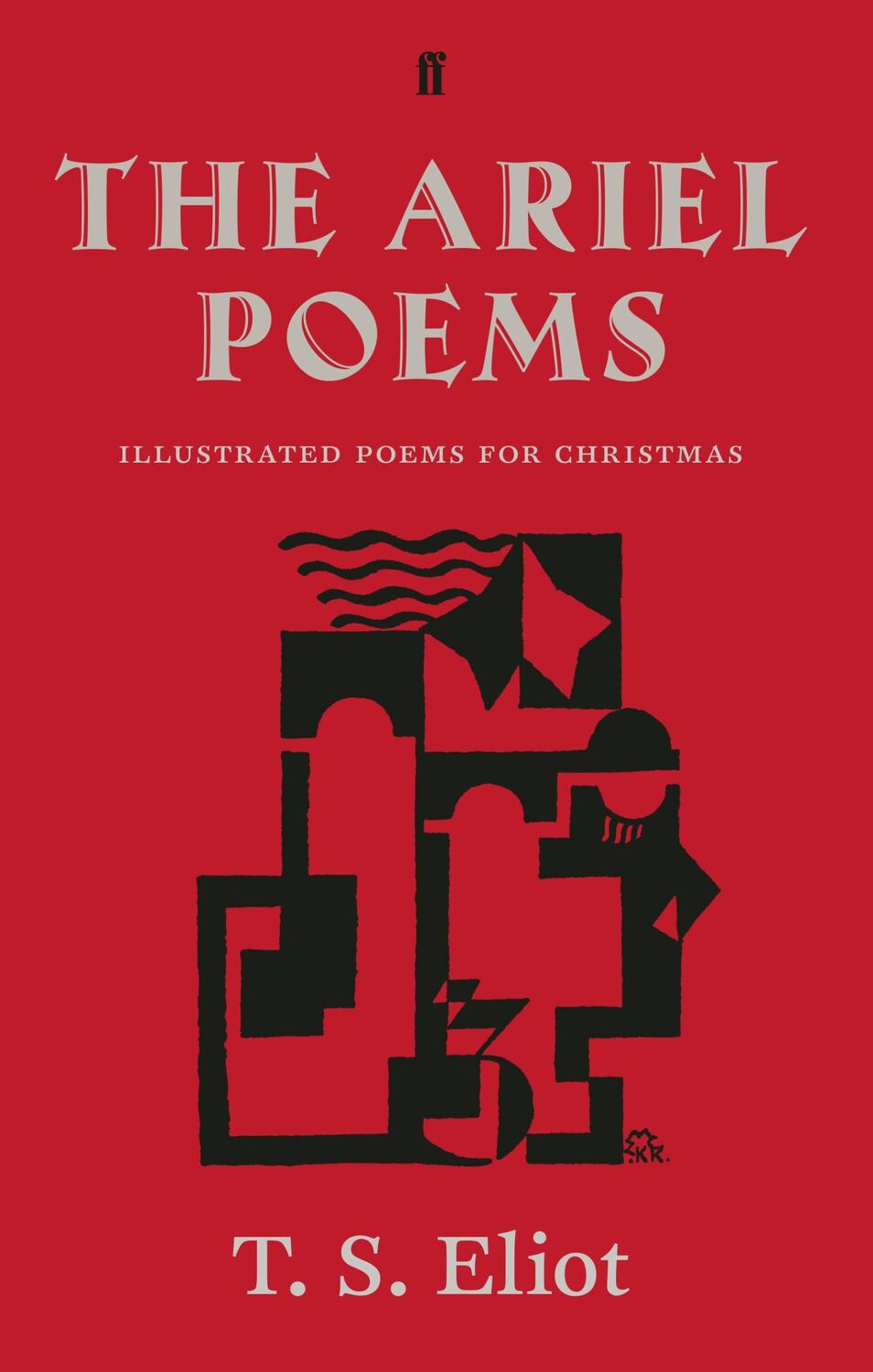 Cover: 9780571316434 | The Ariel Poems | Illustrated poems for Christmas | T. S. Eliot | Buch