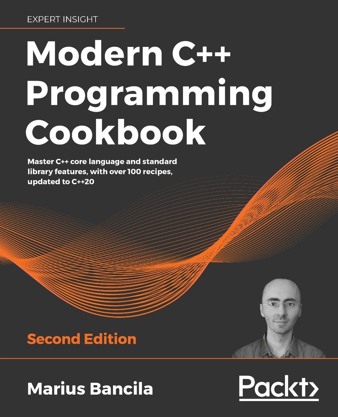 Cover: 9781800208988 | Modern C++ Programming Cookbook - Second Edition | Marius Bancila