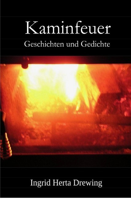 Cover: 9783746786919 | Kaminfeuer | Geschichten und Gedichte | Ingrid Herta Drewing | Buch