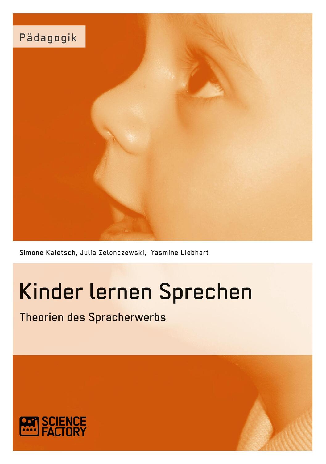 Cover: 9783956870026 | Kinder lernen Sprechen. Theorien des Spracherwerbs | Kaletsch (u. a.)