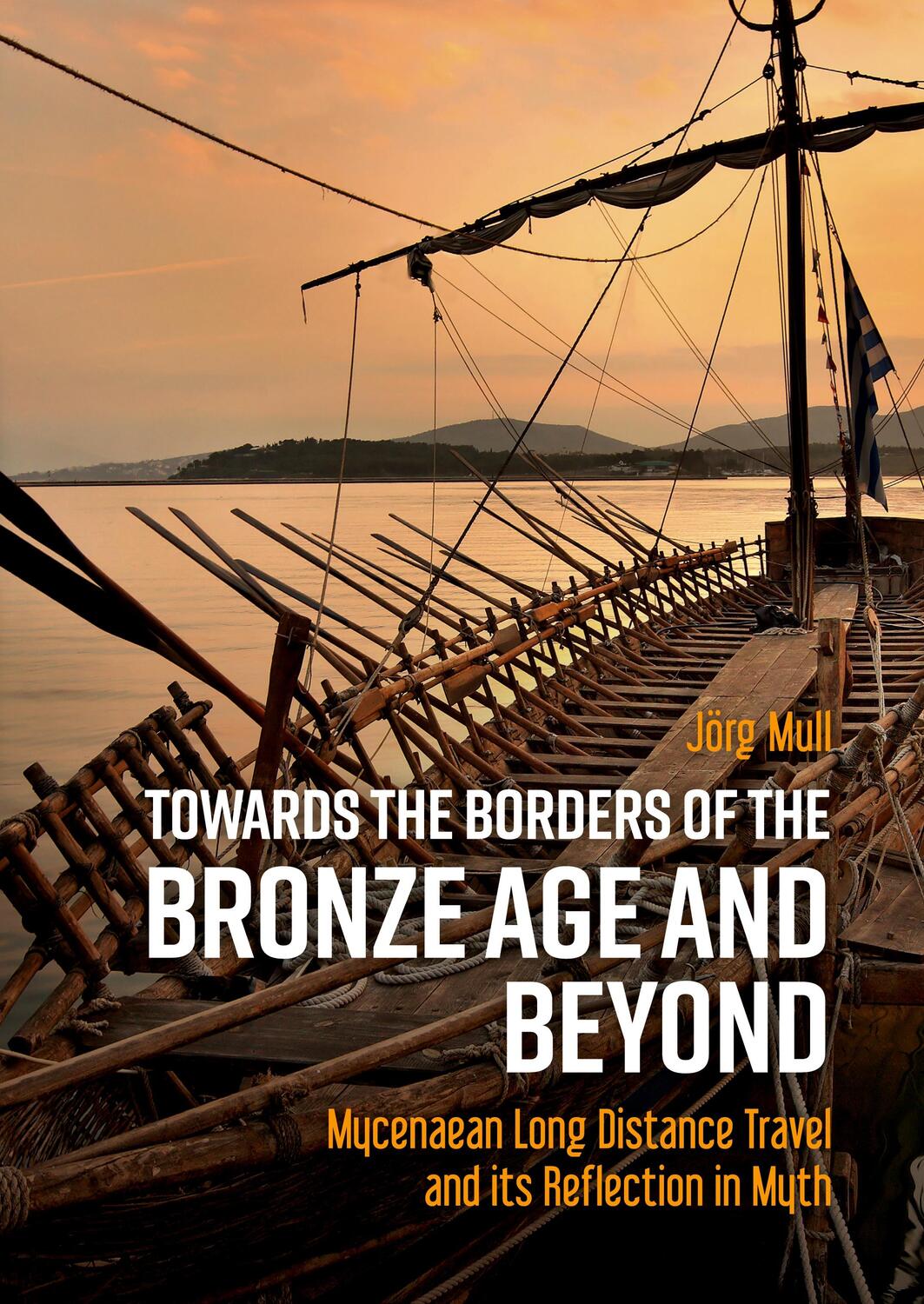 Cover: 9789464260779 | Towards the Borders of the Bronze Age and Beyond | Joerg Mull | Buch