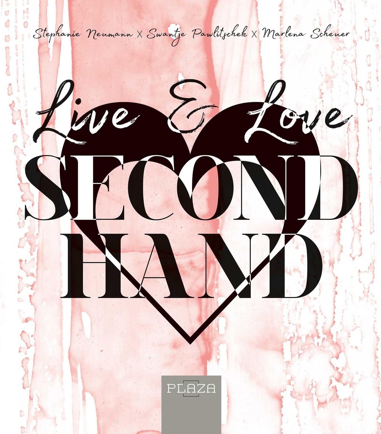 Cover: 9783958437180 | Live &amp; Love Secondhand | Stephanie Neumann (u. a.) | Buch | 240 S.