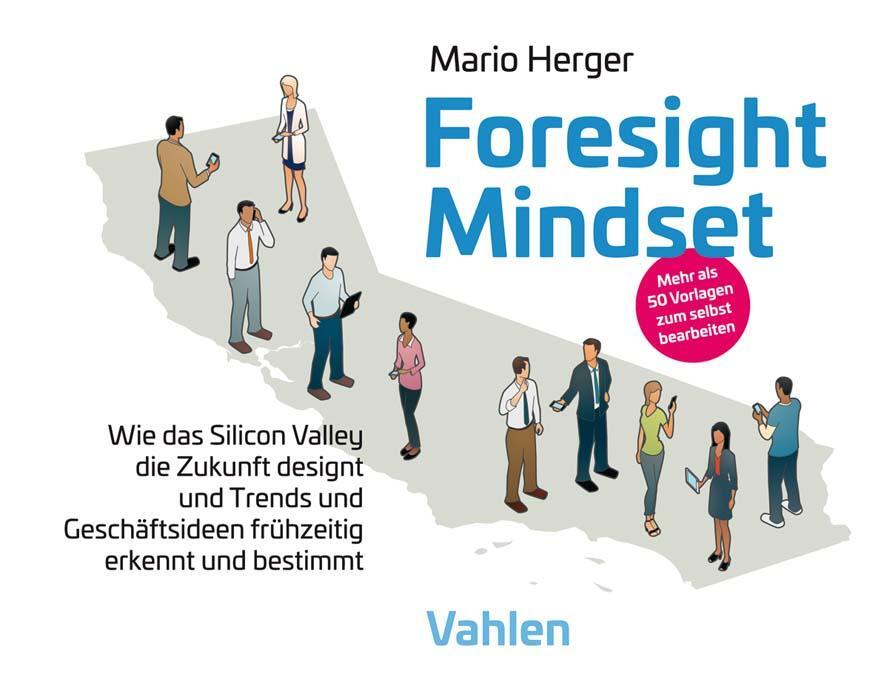 Cover: 9783800659722 | Foresight Mindset(TM) | Mario Herger | Taschenbuch | Deutsch | 2019