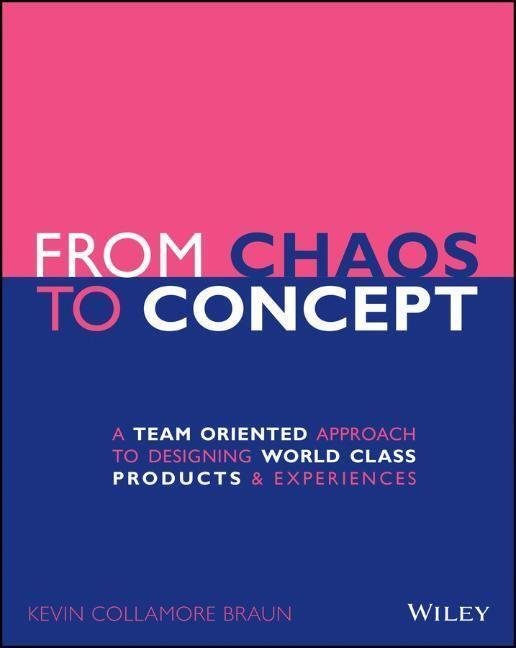 Cover: 9781119628965 | From Chaos to Concept | Kevin Collamore Braun | Taschenbuch | 208 S.