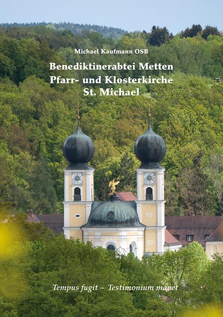 Cover: 9783830682356 | Benediktinerabtei Metten - Pfarr- und Klosterkirche St. Michael | Buch