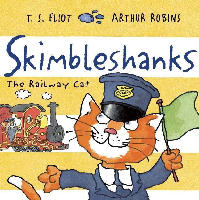 Cover: 9780571324835 | Skimbleshanks: The Railway Cat | T. S. Eliot | Taschenbuch | Englisch