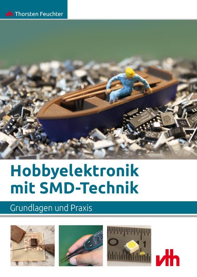 Cover: 9783881804790 | Hobbyelektronik mit SMD-Technik | Grundlagen und Praxis | Feuchter