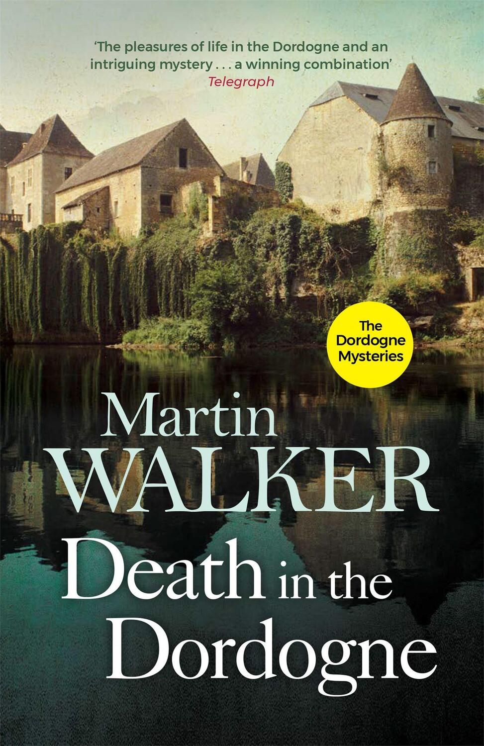 Cover: 9781784299408 | Death in the Dordogne | Police chief Bruno's first murder case | Buch