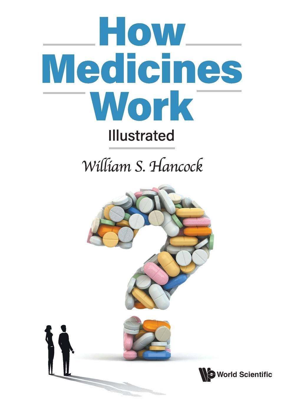Cover: 9789811248191 | How Medicines Work | Illustrated | William S Hancock | Buch | Gebunden