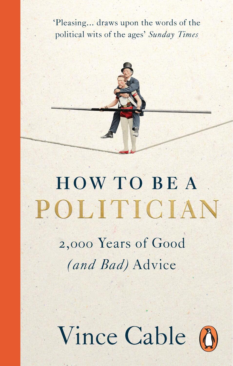 Cover: 9781529149661 | How to be a Politician | 2,000 Years of Good (and Bad) Advice | Cable