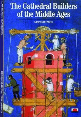 Cover: 9780500300527 | The Cathedral Builders of the Middle Ages | Taschenbuch | New Horizons