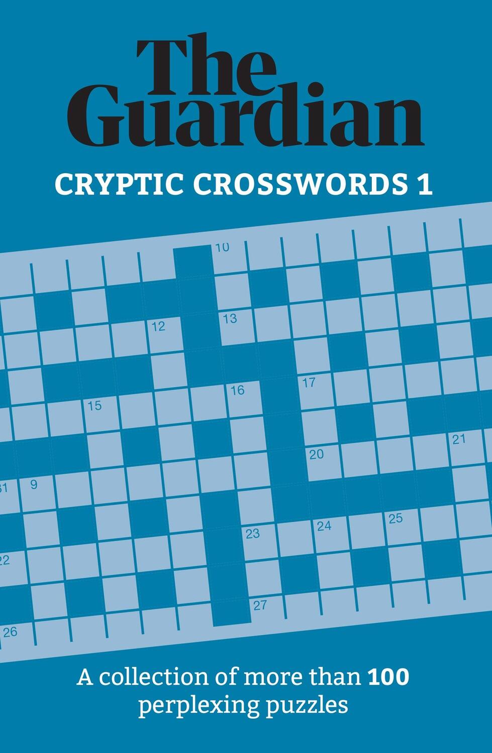 Cover: 9781787396920 | The Guardian Cryptic Crosswords 1 | The Guardian | Taschenbuch | 2021