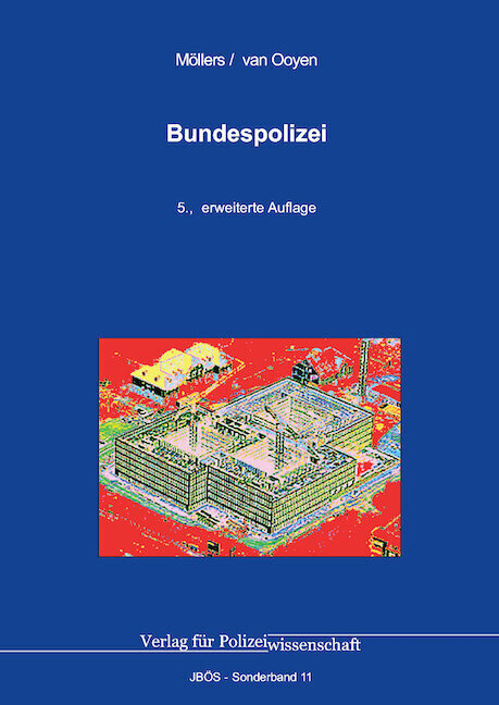 Cover: 9783866768055 | Bundespolizei | Martin H. W. Möllers (u. a.) | Buch | 458 S. | Deutsch