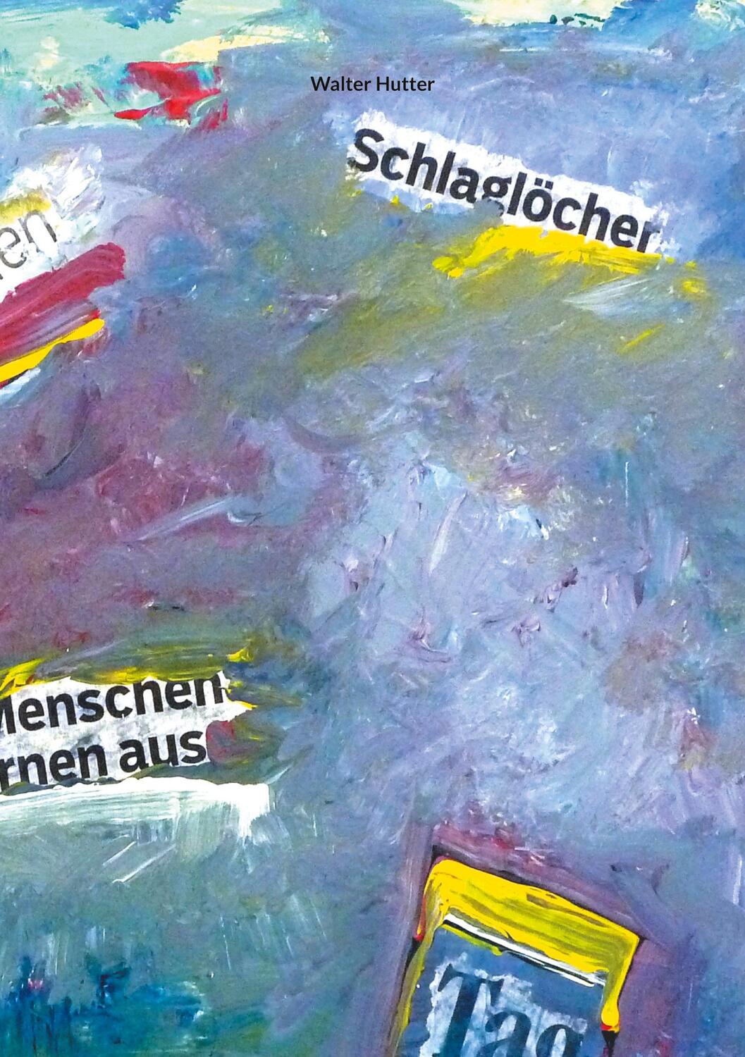 Cover: 9783758368264 | Schlaglöcher | Variationen | Walter Hutter | Taschenbuch | Paperback