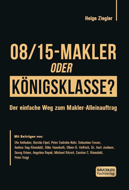 Cover: 9783949964008 | 08/15-Makler oder Königsklasse? | Helge Ziegler | Taschenbuch | 230 S.
