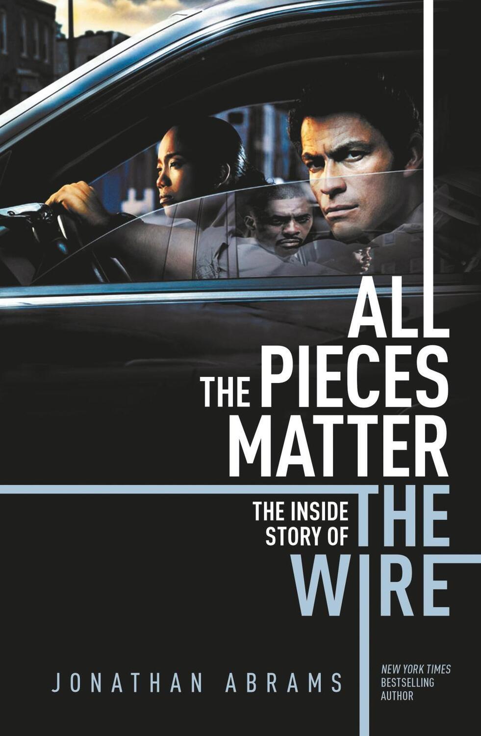 Cover: 9780857302748 | All the Pieces Matter | THE INSIDE STORY OF THE WIRE | Jonathan Abrams