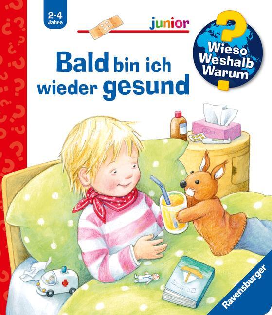 Cover: 9783473328666 | Wieso? Weshalb? Warum? junior, Band 45: Bald bin ich wieder gesund