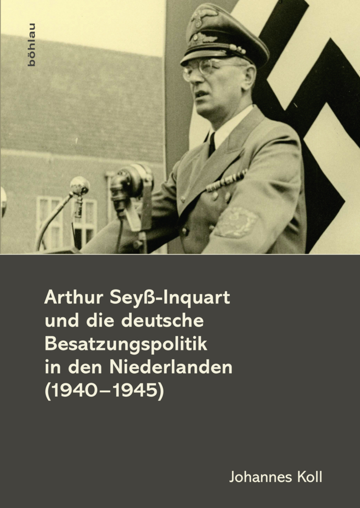 Cover: 9783205796602 | Arthur Seyß-Inquart und die deutsche Besatzungspolitik in den...