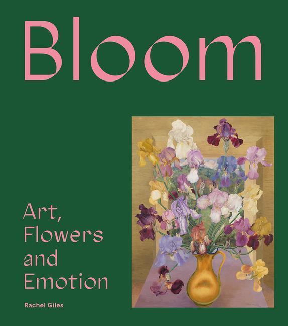 Cover: 9781849767415 | Bloom | Art, Flowers and Emotion | Rachel Giles | Buch | Englisch