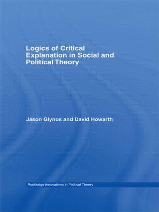 Cover: 9780415462129 | Logics of Critical Explanation in Social and Political Theory | Buch