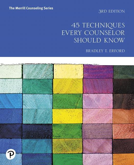 Cover: 9780134694894 | 45 Techniques Every Counselor Should Know | Bradley Erford | Buch