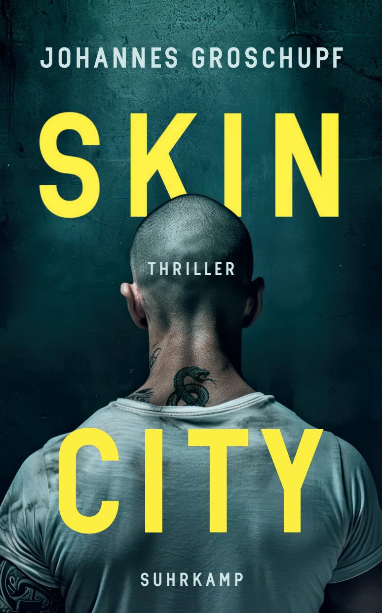 Cover: 9783518474495 | Skin City | Johannes Groschupf | Taschenbuch | Berlin Noir | 235 S.