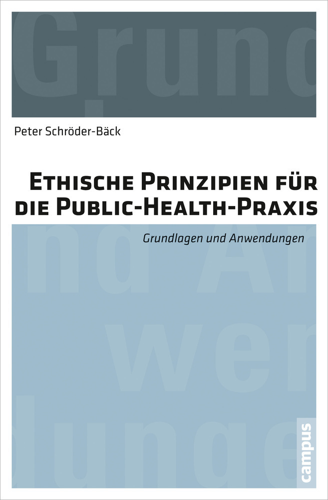 Cover: 9783593500652 | Ethische Prinzipien für die Public-Health-Praxis | Peter Schröder-Bäck