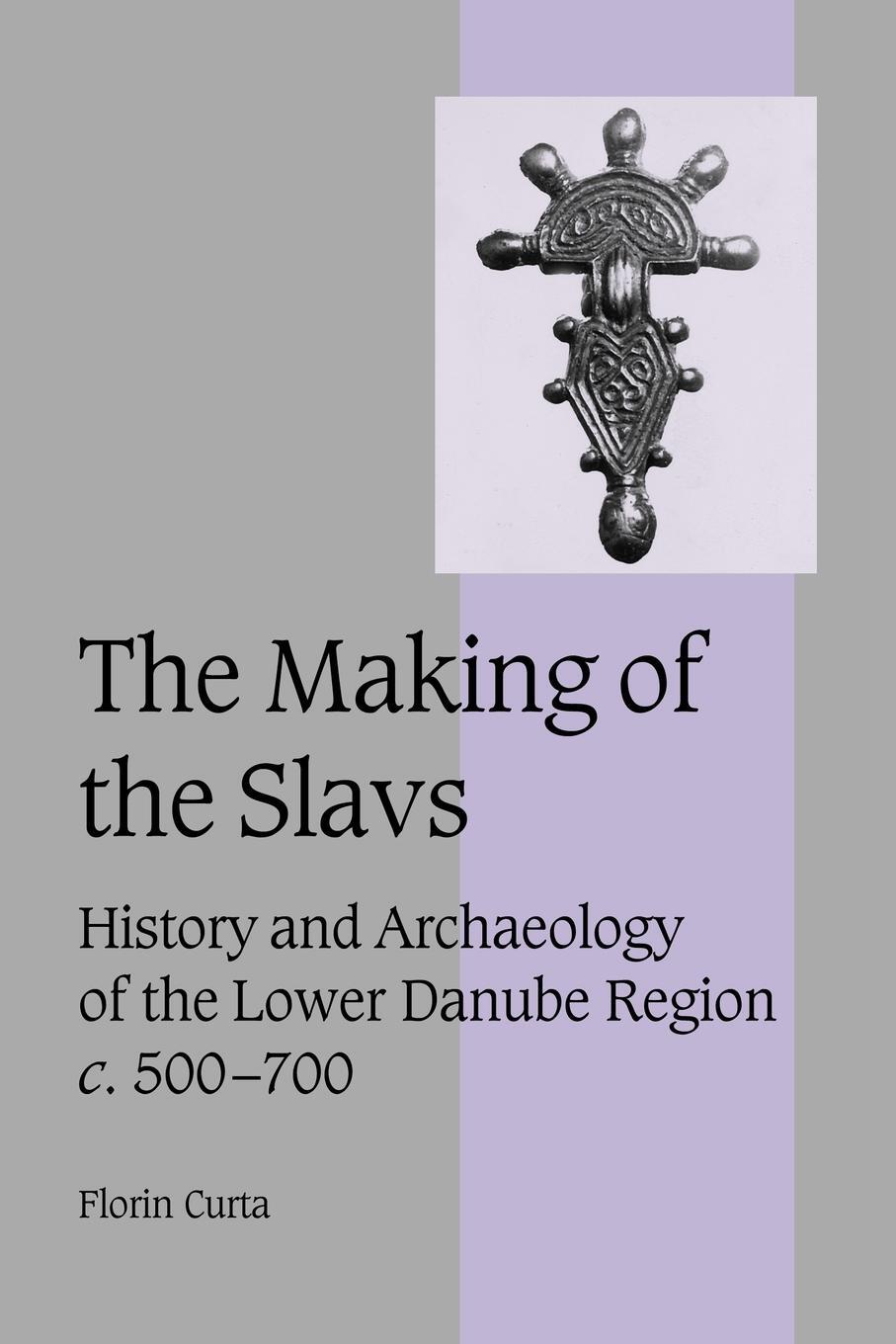 Cover: 9780521036153 | The Making of the Slavs | Florin Curta (u. a.) | Taschenbuch | 2007