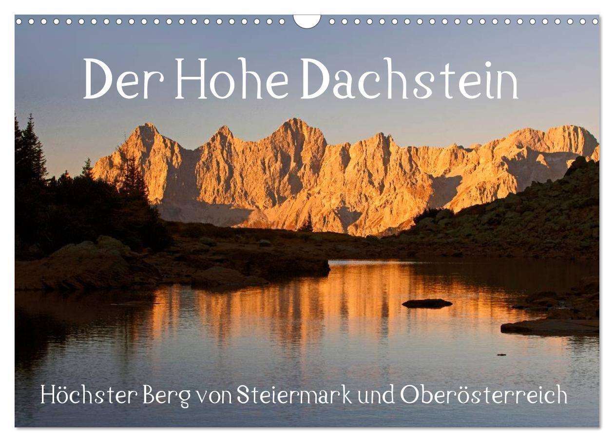 Cover: 9783675694026 | Der Hohe Dachstein (Wandkalender 2024 DIN A3 quer), CALVENDO...