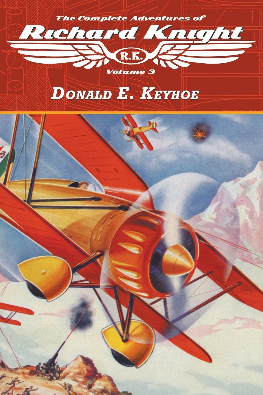 Cover: 9781618277671 | The Complete Adventures of Richard Knight, Volume 3 | Donald E. Keyhoe