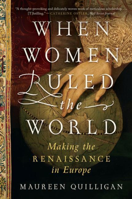 Cover: 9781324092377 | When Women Ruled the World | Making the Renaissance in Europe | Buch