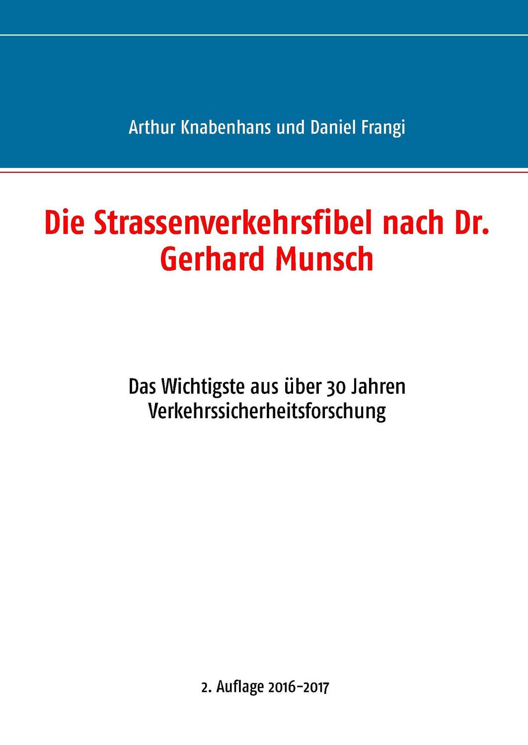 Cover: 9783844807400 | Die Strassenverkehrsfibel nach Dr. Gerhard Munsch | Frangi (u. a.)