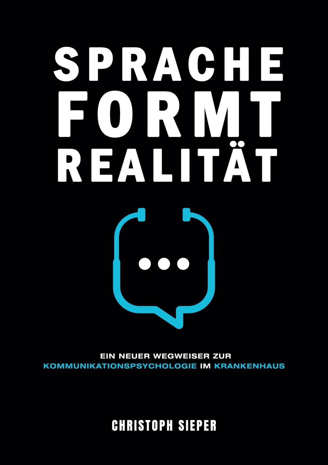 Cover: 9783347235809 | Sprache formt Realität | Christoph Sieper | Taschenbuch | Paperback