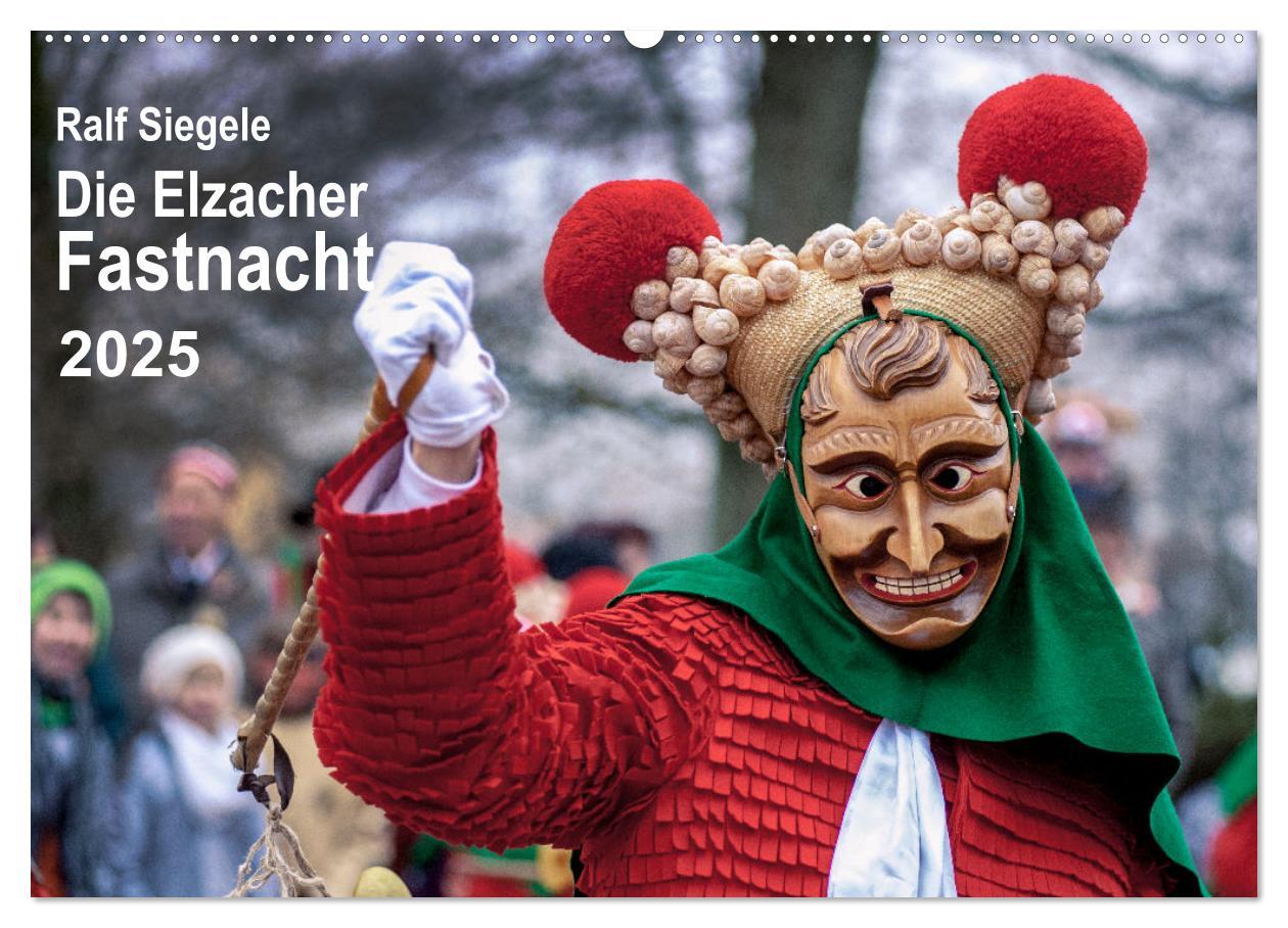 Cover: 9783435105410 | Die Elzacher Fastnacht (Wandkalender 2025 DIN A2 quer), CALVENDO...