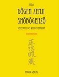 Cover: 9783936018585 | Shobogenzo. Gesamtausgabe. | Der Schatz des Wahren Dharma. | Zenji