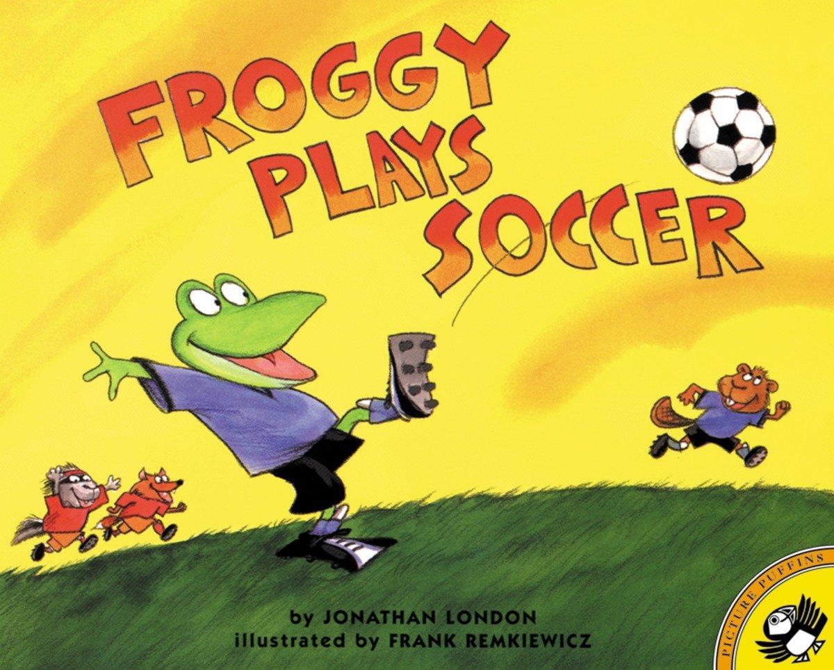 Cover: 9780140568097 | Froggy Plays Soccer | Jonathan London | Taschenbuch | Froggy | 2011