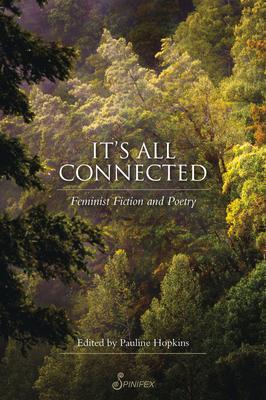 Cover: 9781925950564 | It's All Connected | Feminist Fiction and Poetry | Pauline Hopkins