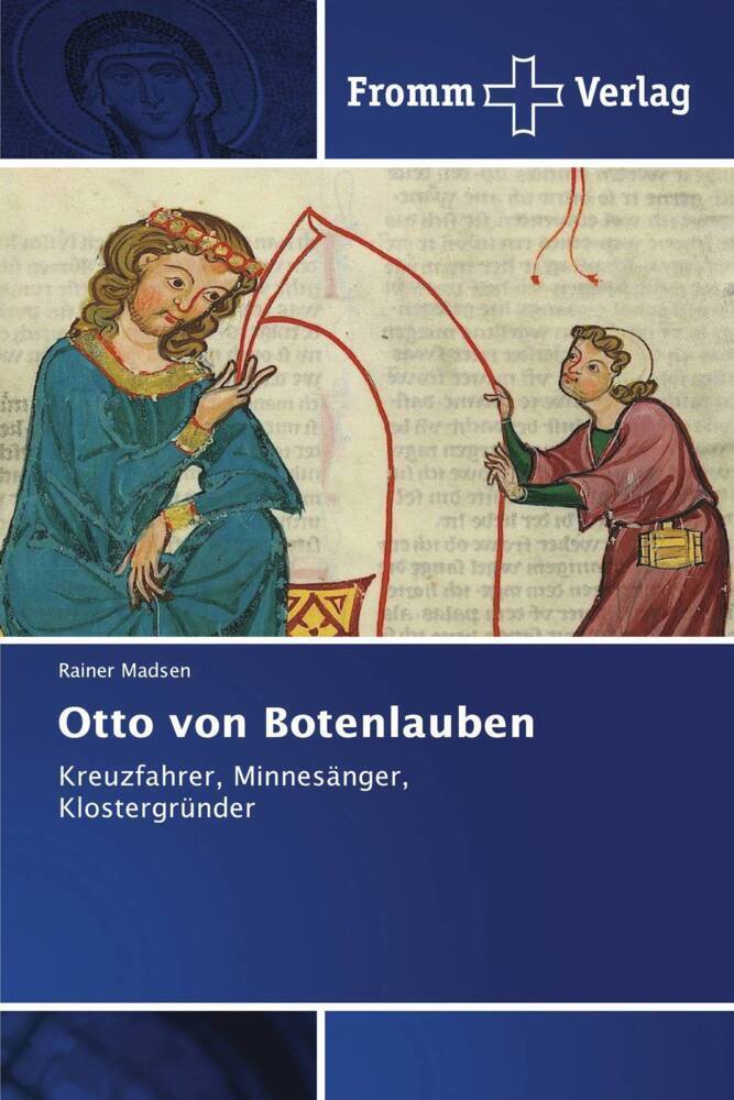 Cover: 9786138377993 | Otto von Botenlauben | Kreuzfahrer, Minnesänger, Klostergründer | Buch