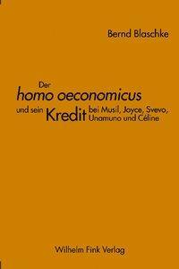 Cover: 9783770538829 | Homo oeconomicus und sein Kredit bei Musil, Joyce, Svevo, Unamuno...