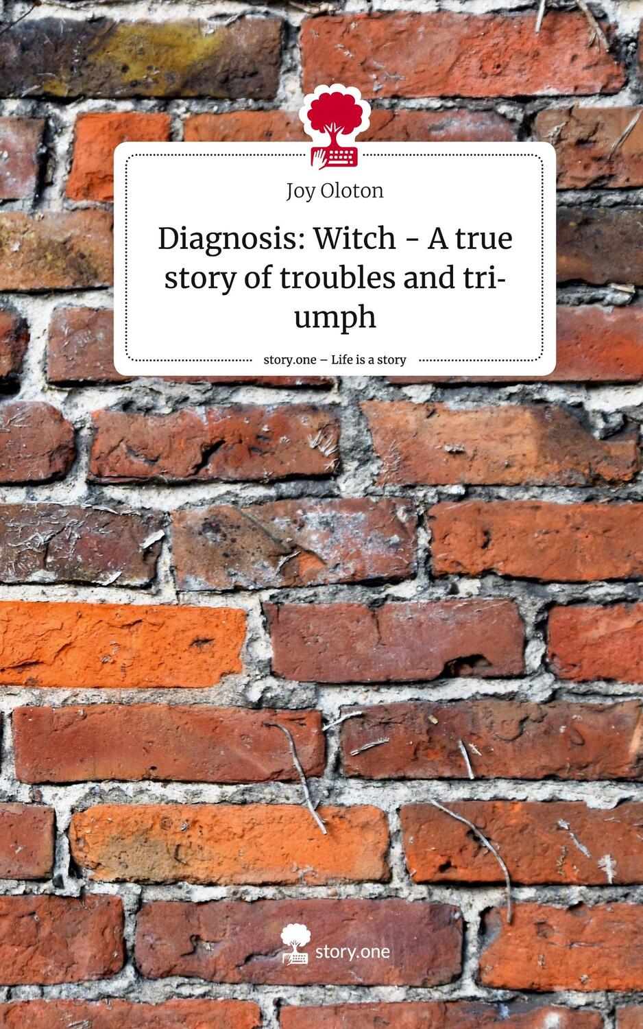 Cover: 9783710899805 | Diagnosis: Witch - A true story of troubles and triumph. Life is a...
