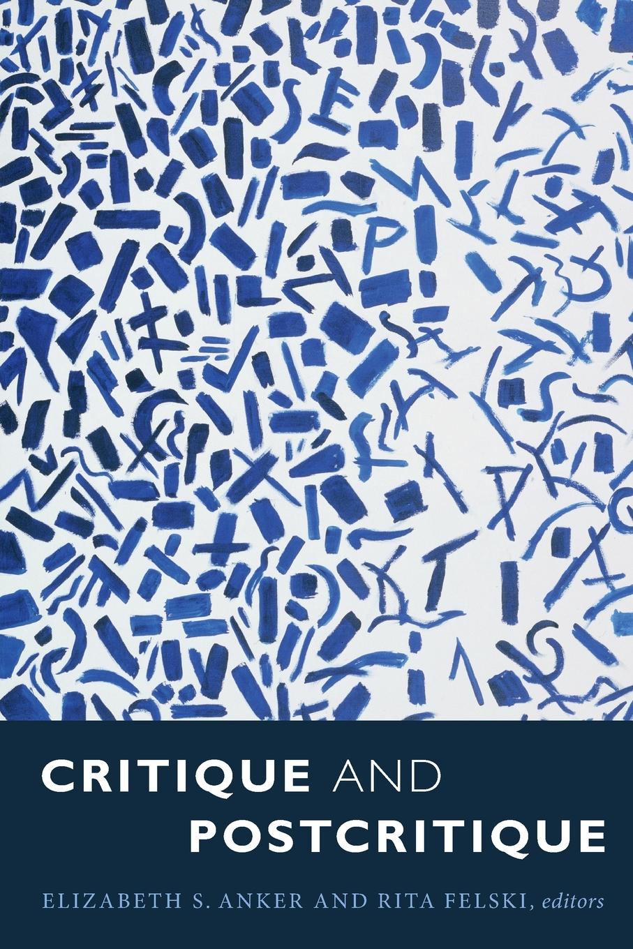 Cover: 9780822363767 | Critique and Postcritique | Elizabeth S. Anker | Taschenbuch | 2017