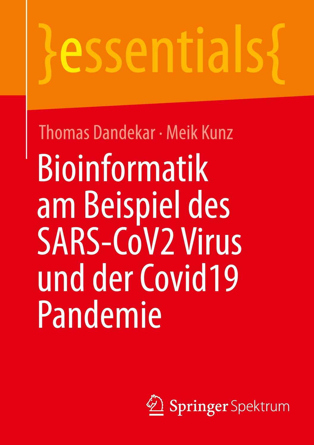 Cover: 9783658398569 | Bioinformatik am Beispiel des SARS-CoV2 Virus und der Covid19 Pandemie