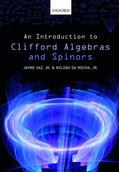 Cover: 9780198836285 | Introduction to Clifford Algebras and Spinors | Jayme Vaz (u. a.)