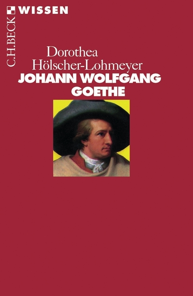 Cover: 9783406447273 | Johann Wolfgang Goethe | Dorothea Hölscher-Lohmeyer | Taschenbuch