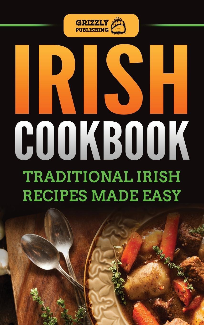 Cover: 9781952395451 | Irish Cookbook | Traditional Irish Recipes Made Easy | Publishing