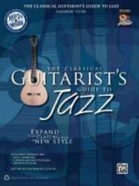 Cover: 9780739071595 | The Classical Guitarist's Guide to Jazz: Expand Your Playing with a...