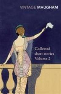 Cover: 9780099428848 | Collected Short Stories Volume 2 | W. Somerset Maugham | Taschenbuch
