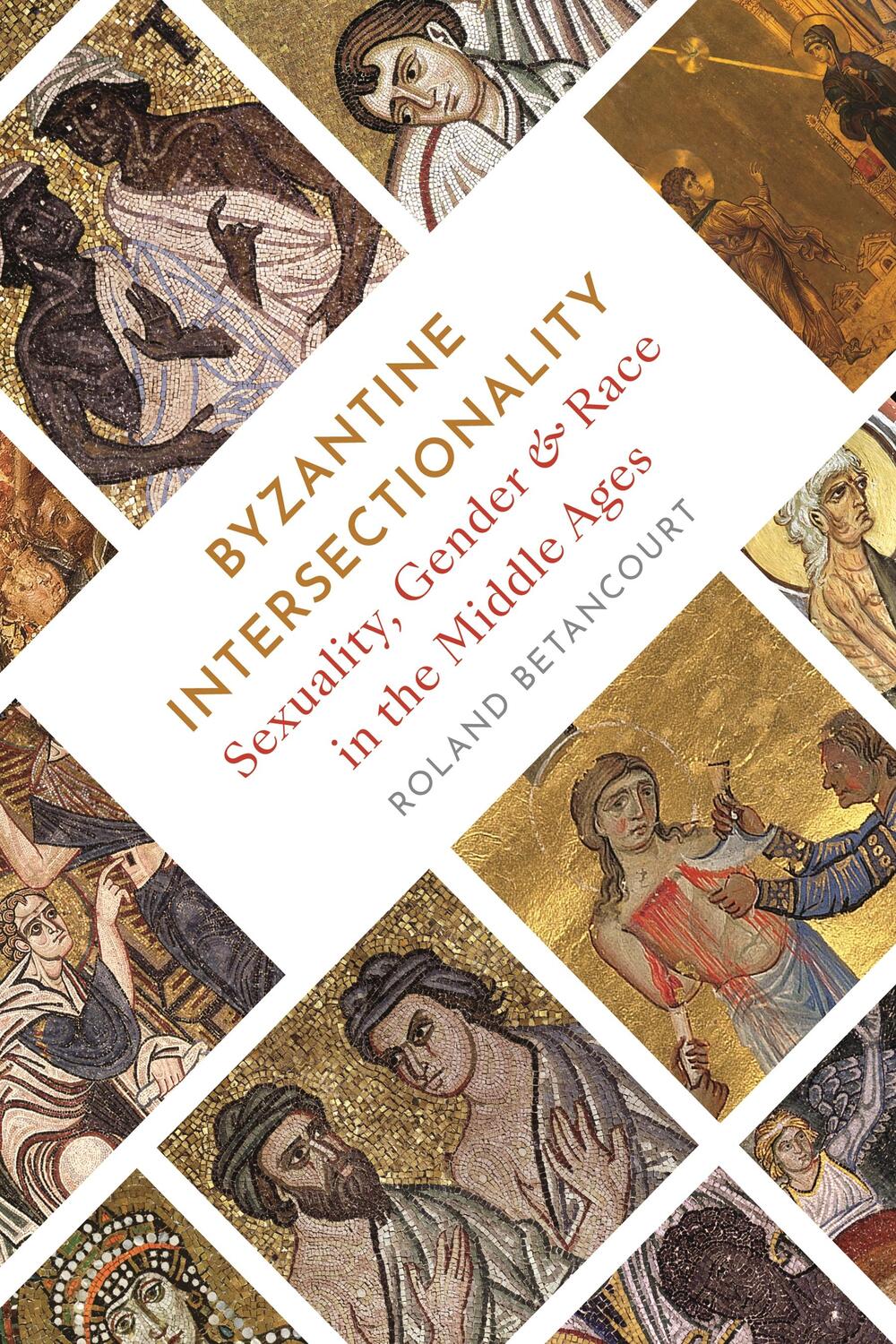 Cover: 9780691179452 | Byzantine Intersectionality | Roland Betancourt | Buch | Gebunden